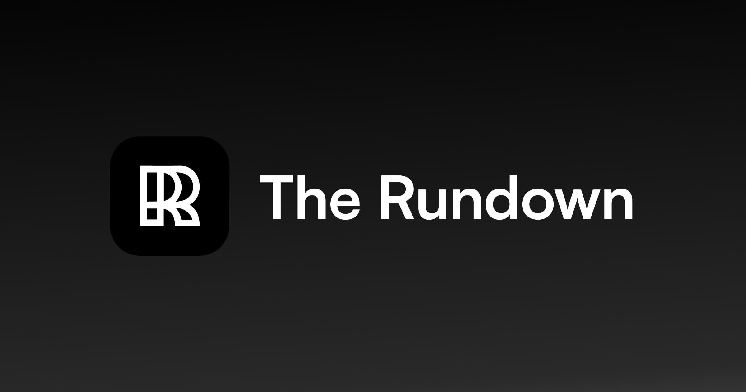 The Rundown AI